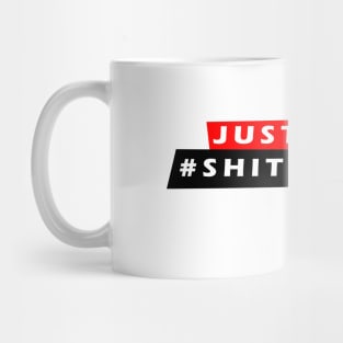 Just #shittesting Mug